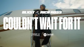 Download Blxst – Couldn’t Wait For It  (feat. Rick Ross) [Official Music Video] MP3