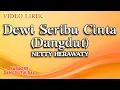 Download Lagu Netty Herawaty - Dewi Seribu Cinta Dangdut (Official Video Lirik)