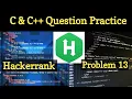 C C Programming Question Practice Hackerrank C Solutions Hackerrank C Program 13