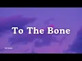 Download Lagu Pamungkas - To the Bone (Sped Up) Tiktok Viral Version
