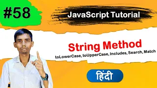 JavaScript String Methods Tutorial in Hindi length toUpperCase toLowerCase includes Search