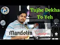 Download Lagu TUJHE DEKHA TO YEH ( Hindi Mandolin Cover)
