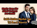 Download Lagu Sudah Setahun Menikah Tapi Tak Pernah Disentuh❗110
