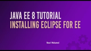 Java EE 8 Tutorial Installing Eclipse For EE Tom cat Windows