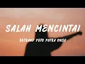 Download Lagu Betrand Peto Putra Onsu - Salah Mencintai (Lyrics)