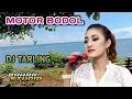 Download Lagu MOTOR BODOL - DEWI KIRANA // DJ TARLING REMIX