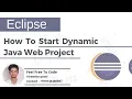 How To Start Dynamic Java Web Project in Eclipse - In Hindi