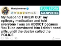 My husband THREW OUT my epilepsy medication and told everyone I was an ADDICT FULL STORY