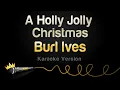 Download Lagu Burl Ives - A Holly Jolly Christmas (Karaoke Version)