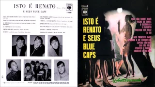 Renato&Seus Blue Caps - Isto É Renato 1965 [HQ Musicas]