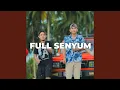 Download Lagu FULL SENYUM (feat. NOFRY)
