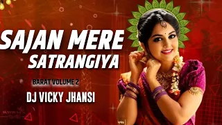  sajan mere satrangiya barat special dance vol 2 remix dj vicky jhansi