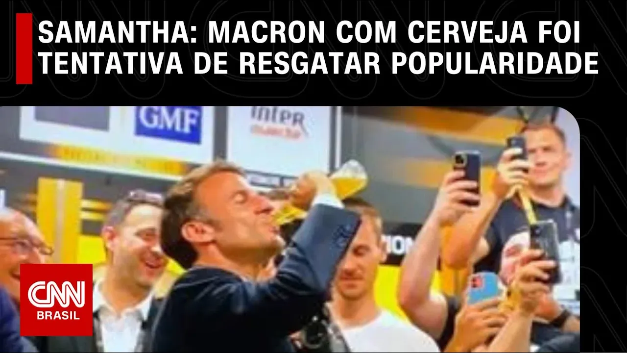 Samantha: Macron com cerveja foi tentativa de resgatar popularidade | O GRANDE DEBATE