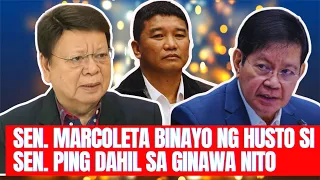 SEN MARCOLETA BINAYO NG HUSTO SI SEN PING DAHIL SA GINAWA NITO 