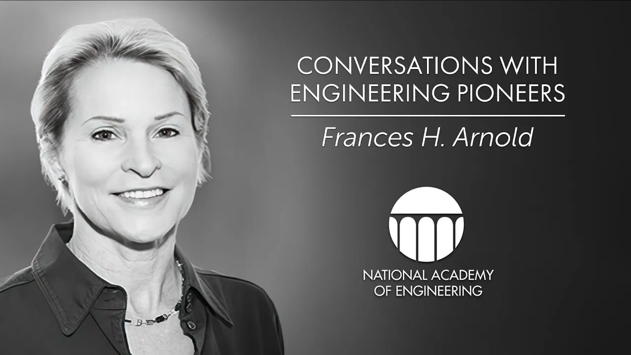 Frances H. Arnold: Conversations with Engineering Pioneers
