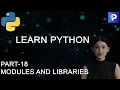 Libraries and Modules in Python Libraries Explained Python Full Course Pt - 18 Programming Hub