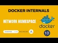 Network Namespace - Docker Internals