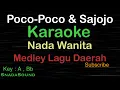 Download Lagu POCO-POCO \u0026 SAJOJO -MEDLEY LAGU DAERAH AMBON-PAPUA|KARAOKE WANITA​⁠-Female-Cewek-Perempuan@UcokkuYasir