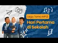 Hari Pertama di Sekolah - Lagu MPLS