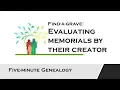 Evaluating Find-a-grave memorials by their creator