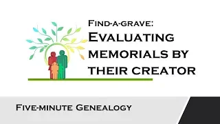 Evaluating Find-a-grave memorials by their creator