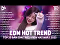 Download Lagu 10 Mất 1 Còn Không Remix ♫ BXH Nhạc Trẻ EDM Hot Trend TRIỆU VIEW - Top 15 Bản Remix Hay Nhất 2025