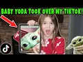 Baby Yoda Took Over My Tik Tok Slappy Took Baby Yoda