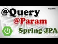 Query in Spring Data JPA Executing JPQL and Native Queries with Spring Data JPA Query Param