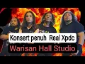 Download Lagu konsert penuh Real Xpdc live @ Warisan Hall Studio