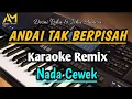 Download Lagu ANDAI TAK BERPISAH KARAOKE REMIX Nada cewek cipt dosni roha feat icha annisa| Azura musik