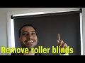 How to remove roller blinds - window blind roll take down