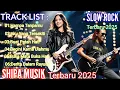 Download Lagu SLOW ROCK Melayu Terbaru 2025 🎸 Shipa Musik – Lagu Galau Viral Bikin Baper!