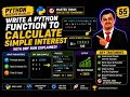 Python 55 Python Function Program Calculate Simple Interest Function Practice Question