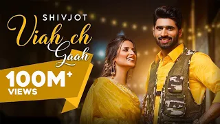 viah ch gaah official video shivjot ft gurlej akhtar