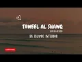 Download Lagu Taweel Al shawq slowed+reverb l Muhammad al Muqit