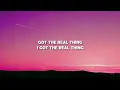 Pink Sweat$ - Real Thing (Lyrics) ft. Tori Kelly