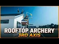 They Prescribed Rooftop Archery