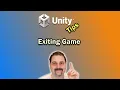 How To Quit a Unity Game - Quick Tips