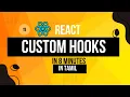 11 - React Custom Hooks React JS for Beginners