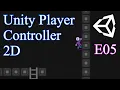 Player Controller 2D E05 The Player State Machine