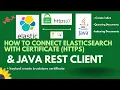 Elasticsearch Rest Java client HTTPs Connection with Example Create Query Indexing Docs