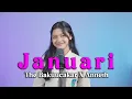 Download Lagu Januari - The Bakuucakar X Anneth (Cover by Kinan)