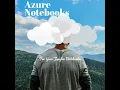 How to use Jupyter Notebooks inside of Azure Notebooks