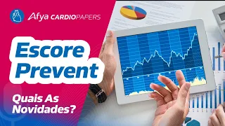 Escore Prevent - quais as novidades?