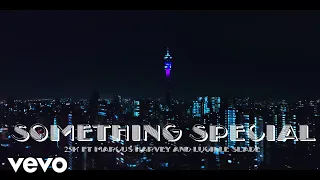 25k something special official music video ft marcus harvey