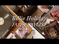 Playlist | Smooth Jazz for Cozy Nights – Billie Holiday