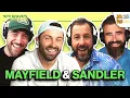 Sandler Returns Baker Mayfield s Unfinished Business NFLPA Debacles Pretty Woman Review EP 149