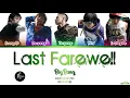 BIGBANG - "Last Farewell (마지막 인사)" Lyrics [Color Coded Han/Rom/Eng]