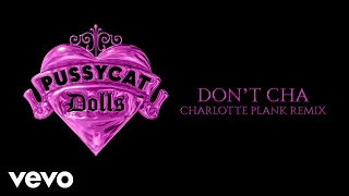 The Pussycat Dolls, Busta Rhymes - Don't Cha (Charlotte Plank Remix / Audio)