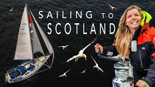Sailing to Scotland | Sailing Florence Around Britain – Ep.184